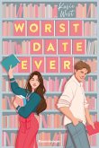 Worst Date Ever (Knisternde RomCom von der erfolgreichen Autorin Kasie West) (eBook, ePUB)