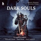 Dark Souls: za granyu smerti. Istoriya sozdaniya Demon's Souls, Dark Souls, Dark Souls II (MP3-Download)