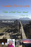 Camino de la Luna - Take What You Need (Part 3) (eBook, ePUB)