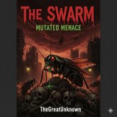 The Swarm: Mutated Menace (eBook, ePUB)