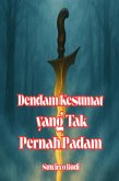 Dendam Kesumat yang Tak Pernah Padam (eBook, ePUB)