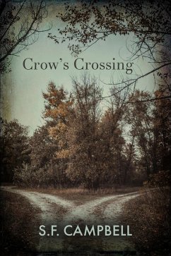 Crow's Crossing (Andover Series, #1) (eBook, ePUB) - O'Shea, Faith; Campbell, S. F. Crow's Crossing (Andover Series, #1) (eBook, ePUB) - O'Shea, Faith; Campbell, S. F.