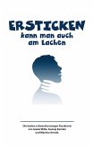 Ersticken kann man auch am Lachen (eBook, ePUB)