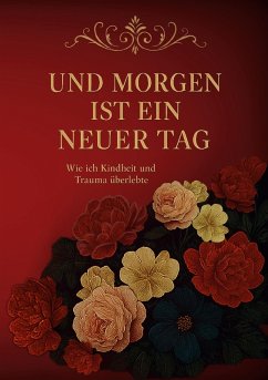 Und morgen ist ein neuer Tag... (eBook, ePUB)