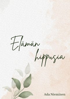 Elämän hippusia (eBook, ePUB)