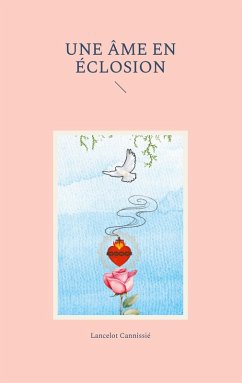 Une âme en éclosion (eBook, ePUB) - Cannissié, Lancelot