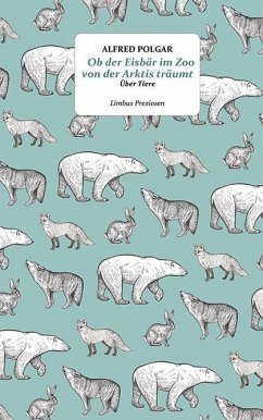 Cover Ob der Eisbär im Zoo von der Arktis träumt