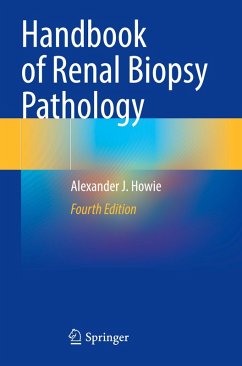 Handbook of Renal Biopsy Pathology - Howie, Alexander J.
