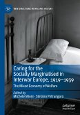 Caring for the Socially Marginalised in Interwar Europe, 1919-1939