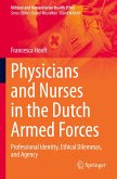 Physicians and Nurses in the Dutch Armed Forces Physicians and Nurses in the Dutch Armed Forces