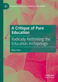 A Critique of Pure Education A Critique of Pure Education