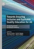 Towards Ensuring Inclusive and Equitable Quality Education for All