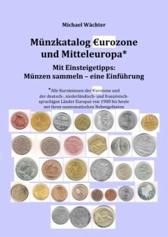 Münzkatalog Eurozone und Mitteleuropa - mit Einsteigetipps: Münzen sammeln