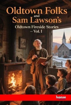 Cover Oldtown Folks and Sam Lawson's Oldtown Fireside Stories