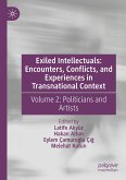 Exiled Intellectuals: Encounters, Conflicts, and Experiences in Transnational Context