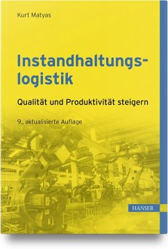 Instandhaltungslogistik - Matyas, Kurt Instandhaltungslogistik - Matyas, Kurt