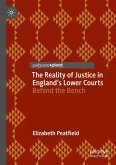 The Reality of Justice in England's Lower Courts The Reality of Justice in England's Lower Courts