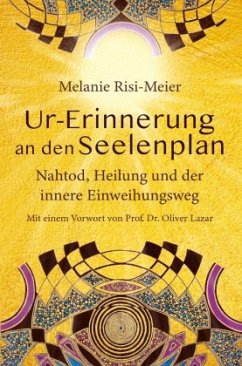 Ur-Erinnerung an den Seelenplan Ur-Erinnerung an den Seelenplan