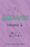 Heartstopper Volume 6 (deutsche Hardcover-Ausgabe) Heartstopper Volume 6 (deutsche Hardcover-Ausgabe)