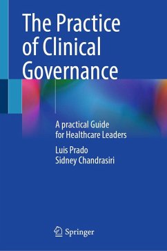 The Practice of Clinical Governance - Prado, Luis;Chandrasiri, Sidney