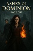 Ashes of Dominion (eBook, ePUB)