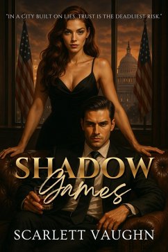 Shadow Games (eBook, ePUB) - Vaughn, Scarlett Shadow Games (eBook, ePUB) - Vaughn, Scarlett