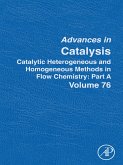 Catalytic Heterogeneous and Homogeneous Methods in Flow Chemistry: Part A (eBook, ePUB) Catalytic Heterogeneous and Homogeneous Methods in Flow Chemistry: Part A (eBook, ePUB)