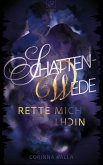 Schattenwede -Rette mich nicht (eBook, ePUB)