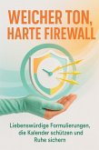Weicher Ton, harte Firewall (eBook, ePUB)
