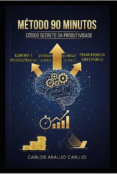 Método 90 Minutos (eBook, ePUB) - Carujo, Carlos Araujo