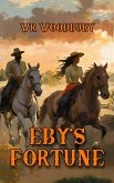 Eby's Fortune (eBook, ePUB)