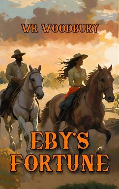 Eby's Fortune (eBook, ePUB) - Woodbury, Wr