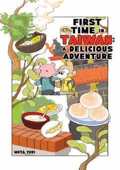 Cover First Time In Taiwan: A Delicious Adventure (eBook, ePUB)