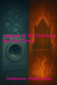 Cover Legends of the Ordinary and the Divine (eBook, ePUB)