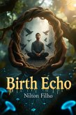 Birth Echo (I See You, #2) (eBook, ePUB) Birth Echo (I See You, #2) (eBook, ePUB)