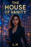 The House of Vanity (eBook, ePUB)