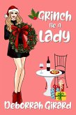 Grinch Be A Lady (eBook, ePUB)