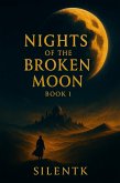 Nights of the Broken Moon - Book 1: The City of Forgotten Names (eBook, ePUB)