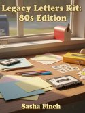 Legacy Letter Kit (eBook, ePUB)