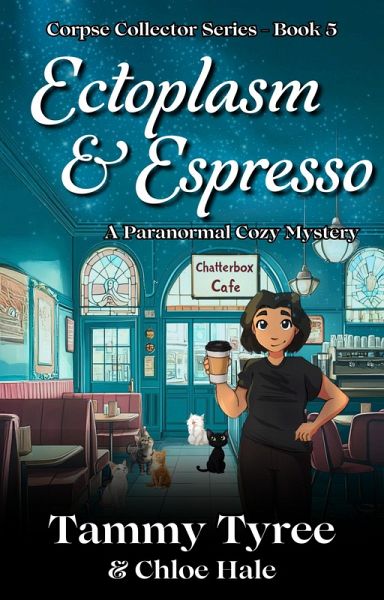 Ectoplasm & Espresso (Corpse Collector Paranormal Cozy Mystery Series, #5) (eBook, ePUB)