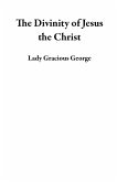The Divinity of Jesus the Christ (eBook, ePUB)