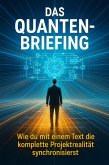 Das Quanten-Briefing (eBook, ePUB) Das Quanten-Briefing (eBook, ePUB)