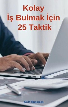 Cover Kolay Is Bulmak Için 25 Taktik (Pratik Bilgiler Serisi, #13) (eBook, ePUB)