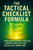 The Tactical Checklist Formula (eBook, ePUB)