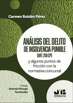 Análisis del delito de insolvencia punible (Art. 259 CP) (eBook, ePUB) - Roldán Pérez, Carmen