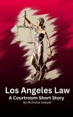 Los Angeles Law (A Courtroom Short Story, #1) (eBook, ePUB)