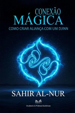 Cover Conexão Mágica - Como Criar Aliança Com Um Djinn (eBook, ePUB)