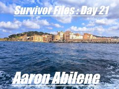 Survivor Files : Day 21 (eBook, ePUB) - Abilene, Aaron