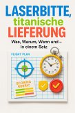 Laserbitte, titanische Lieferung (eBook, ePUB)