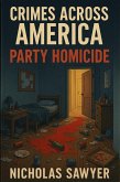 Party Homicide (Crimes Across America, #1) (eBook, ePUB)